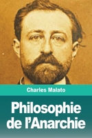 Philosophie de l'Anarchie 1533464626 Book Cover