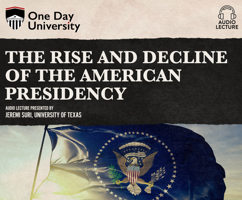 The Rise and Decline of the American Presidency 166207798X Book Cover