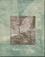 Clinical Supervision: What to Do and How to Do It 0534630278 Book Cover