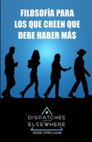 Desde otro lugar: Filosofía para los que creen que debe haber algo más B09FBTW2HS Book Cover