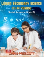Lower Secondary Science: Model Answers 1915164915 Book Cover