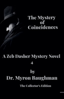 The Mystery of Coincidences (Zeb Dasher Mystery Novels) B0DWCLTL8F Book Cover