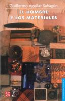 El Hombre y Los Materiales 9681652657 Book Cover