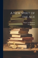 A New Spirit of the Age 1017888523 Book Cover