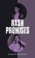 Rash Promises 1664299319 Book Cover