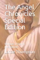 The Angel Chronicles Special Edition : Volumes 1-5 W/o Illustrations 1983057681 Book Cover