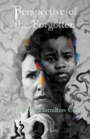Perspective of the Forgotten B0CKDPPLRZ Book Cover