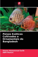 Peixes Exóticos Cultivados e Ornamentais do Bangladesh 6202721855 Book Cover