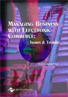 Managing Business With Electronic Commerce: Issues and Trends 1930708122 Book Cover