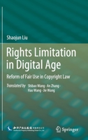 Rights Limitation in Digital Age: Reform of Fair Use in Copyright Law 9811643822 Book Cover