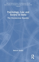 Psychology, Society and Law in India: The Irrational Unconscious (The International Psychoanalytical Association International Psychoanalysis Library) 1041040946 Book Cover