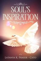 Soul's Inspiration 1726268144 Book Cover