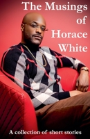 The Musings of Horace White B0FCJP8YBB Book Cover