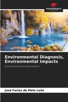 Environmental Diagnosis, Environmental Impacts: Possible Environmental Impacts 6206325784 Book Cover