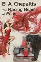 The Racing Heart of Fear 1479402400 Book Cover