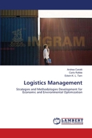Logistics Management: Strategies and Methodologies Development for Economic and Environmental Optimization 3659527351 Book Cover