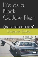 Life as a Black Outlaw Biker 1478187417 Book Cover