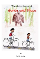 The Adventures of Gordo and Flaco B098GVJ734 Book Cover