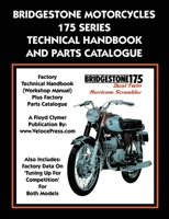 Bridgestone Motorcycles 175 Series Technical Handbook and Parts Catalogue 1588501965 Book Cover