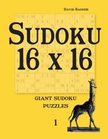 Sudoku 16 X 16: Giant Sudoku Puzzles 1 3954974355 Book Cover
