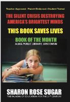 The Silent Crisis Destroying America's Brightest Minds 1885872542 Book Cover
