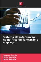 Sistema de informação na política de formação e emprego (Portuguese Edition) 6630349172 Book Cover