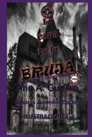 La Casa de la Bruja: Cuento No: 3 1731456727 Book Cover