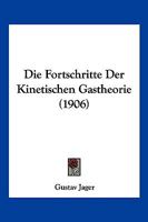 Die Fortschritte Der Kinetischen Gastheorie 1168365481 Book Cover
