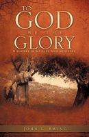 To God Be the Glory 1615796983 Book Cover