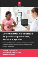 Determinantes da utilização de parteiras qualificadas, Hospital Kapsabet (Portuguese Edition) 6209853625 Book Cover