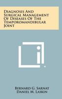 Diagnosis And Surgical Management Of Diseases Of The Temporomandibular Joint 1258347865 Book Cover