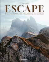 Escape Discovering the Dolomites. A Visual Journey and Adventures /anglais/allemand 3961715718 Book Cover