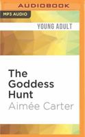 The Goddess Hunt: A Goddess Test Novella 1536648426 Book Cover