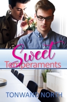 Sweet Temperaments: Contemporary MM Romance 1656215837 Book Cover