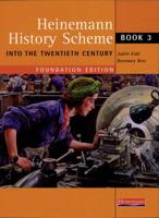 Into the Twentieth Century: Foundation Edition (Heinemann History Scheme) 0435325965 Book Cover