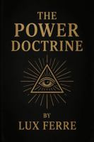 The Power Doctrine: Laws of Fear: Power, Control, and Human Behavior B0GYZKXHSX Book Cover