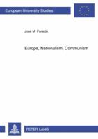 Europe, Nationalism, Communism: Essays on Poland 3631567626 Book Cover