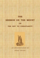 The Sermon on the Mount or the Key to Christianity 9527316111 Book Cover