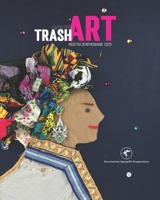 Catalogo Trash Art: Mostra Semproniano 2025 (Italian Edition) B0FK3PCXP1 Book Cover
