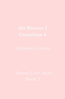 Abi Browne I Carmelous 4 1696384729 Book Cover