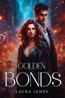 Golden Bonds 1805108492 Book Cover