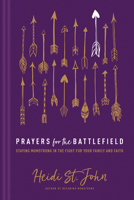 Prayers for the Battlefield: Staying MomStrong in the Fight for Your Family and Faith 149641277X Book Cover