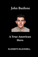 John Basilone: A True American Hero B0F5PMPQ62 Book Cover