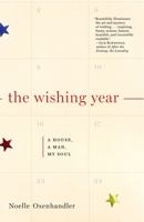 The Wishing Year: An Experiment in Desire 0812975502 Book Cover