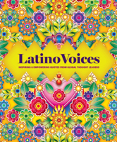 Latino Voices: Inspiring & Empowering Quotes from Global Thought Leaders 1577155009 Book Cover