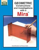 Geometric Constructions and Investigations With a Mira 0825121736 Book Cover