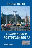 O radiografie postdecembrista: Publicistica 1987424301 Book Cover