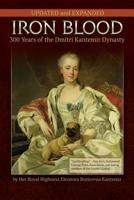 Iron Blood: 300 Years of the Dmitri Kantemir Dynasty 1940784514 Book Cover