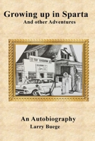 Growing up in Sparta: And other Adventures 0989247791 Book Cover