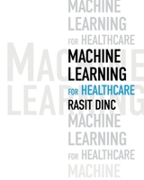Machine Learning for Healthcare 1836281471 Book Cover